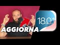 APPLE: iOS18.0.1 DISPONIBILE. RISOLVE I PROBLEMI DI iPHONE