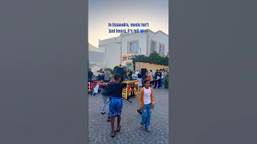 In Essaouira Music Isn T Just Heard It S Felt Essaouira Maroc 