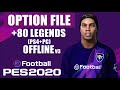 PES 2020 - OPTION FILE +80 LEGENDS (PS4+PC) DLC 4. 0 EFootball