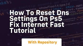 How to reset dns settings on ps5 fix internet fast tutorial
