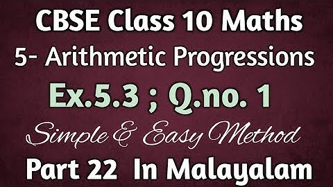 Ex.5.3 Q.no .1 CBSE Class 10 Maths Chapter 5 Arithmetic Progressions In Malayalam