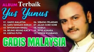 Lagu yus yunus full album gadia malaysia sapu tangan merah bingkisan rindu beling beling kaca 
