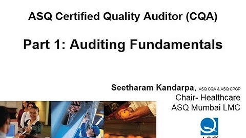 Web Series 2 of ASQ  CQA Mentoring Class  Auditing Fundamentals