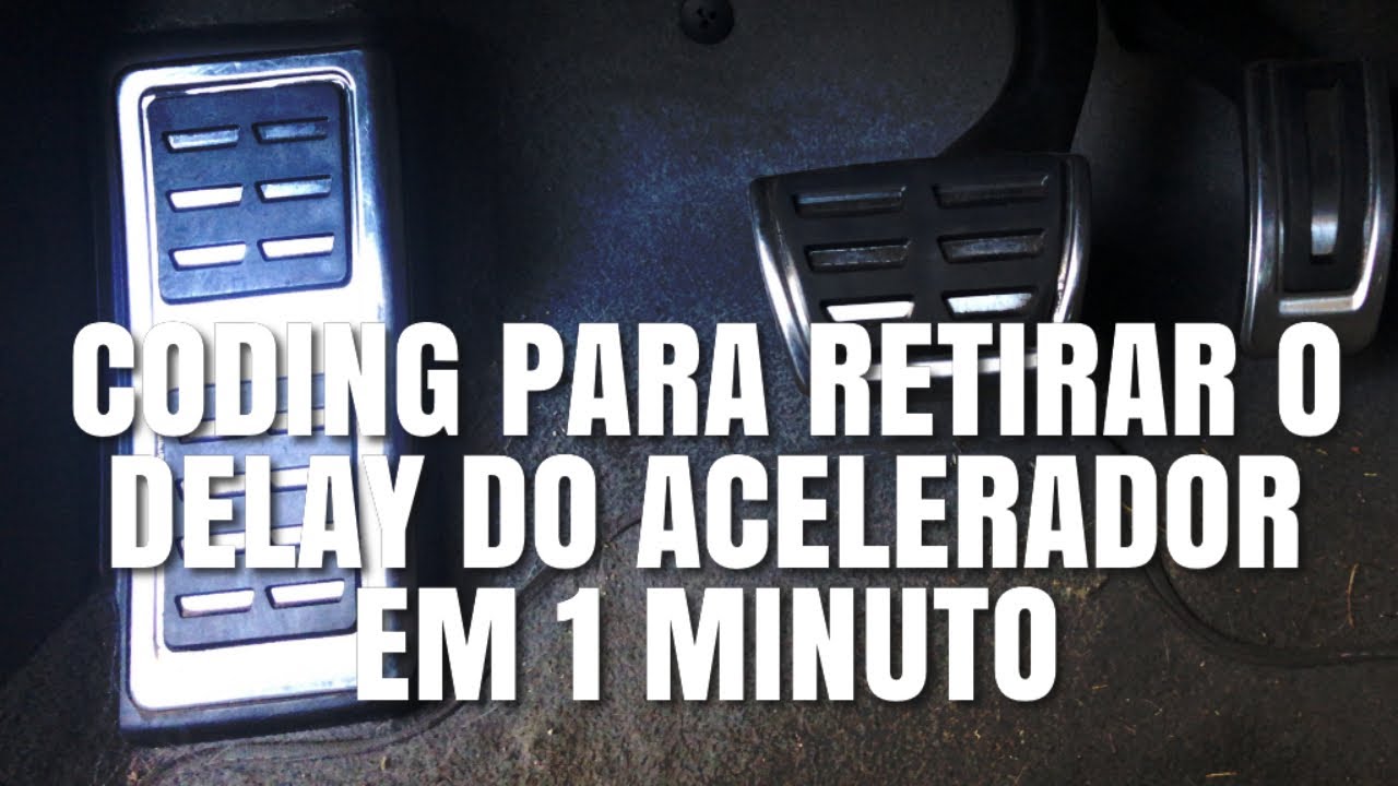 CARISTA COMO RETIRAR O DELAY DO ACELERADOR COM VCDS - YouTube