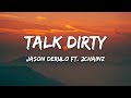 Jason Derulo Talk Dirty Lyrics Ft 2chainz Jason Derulo Talk Dirty Lyrics Ft 2chainz