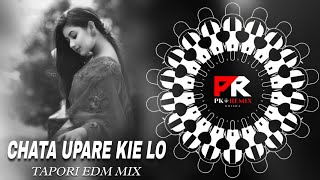 CHATA UPARE KIE LO - TAPORI EDM MIX || DJ ROCKY x DJ BALRAM x PK REMIX ODISHA