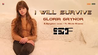 I Will Survive - Gloria Gaynor - S.Spiryakov cover - ft. Nicole Kraemer