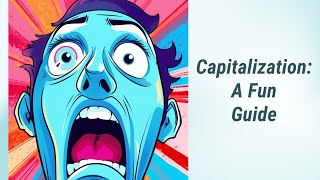 Mastering Capitalization: A Fun Guide