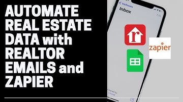 Automate Getting Real Estate Data with Realtor Emails and Zapier