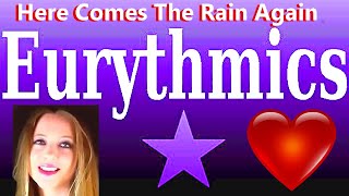 Download Lagu Eurythmics - Here Comes The Rain Again, Rock Pop Music Song, Jenny Daniels Covers Annie Lennox Songs MP3