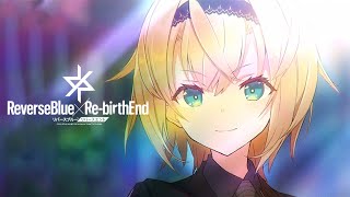 《リバースブルー×リバースエンド》PV 0th 'Then, I am nemesis.'
