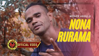Download Lagu MONCE AKOLLO - NONA RURAMA || (Official Music Video) MP3