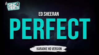 Perfect - Ed Sheeran (Karaoke HD Version)