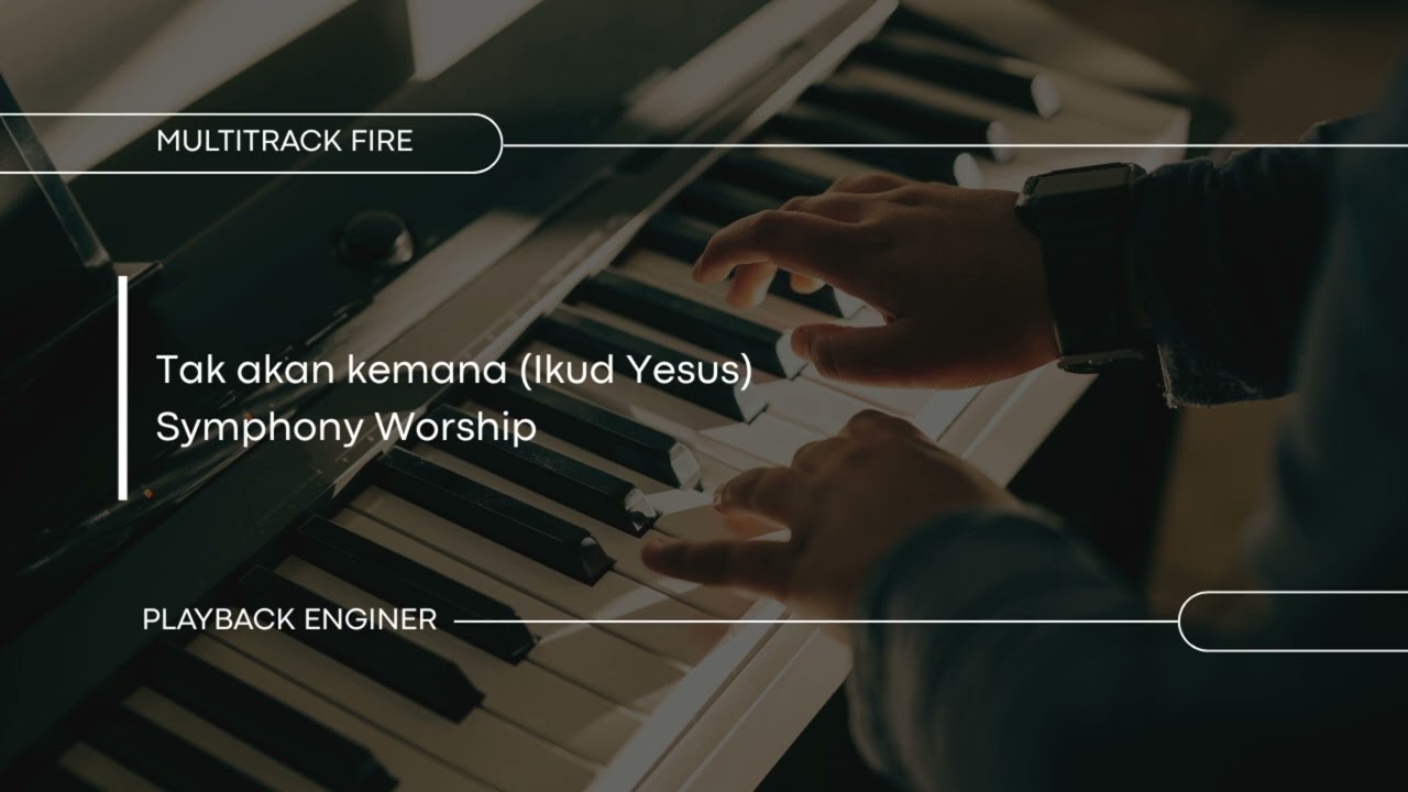 Tak akan kemana (Ikud Yesus) - Symphony Worship (Sequencer/Multitrack) 