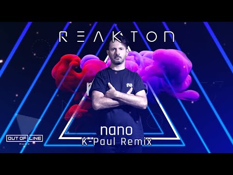 Reakton - nano (K-Paul Remix) (Official Music Video)