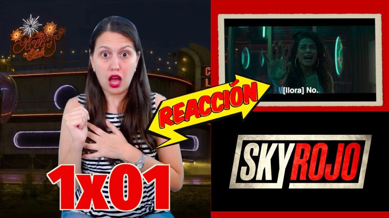 Sky Rojo 1x01 - Reacción