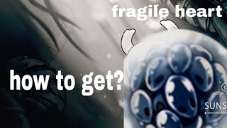 Fragile Heart How To Get Hollow Knight