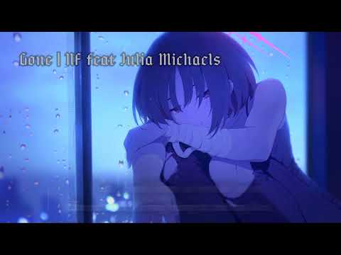 Gone - NF ft. Julia Michaels (Lyrics/Vietsub)