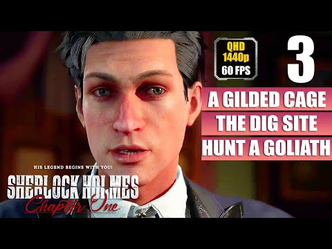 Sherlock Holmes Chapter One [A Gilded Cage] Gameplay Walkthrough [FULL GAME] No Commentary Part 3