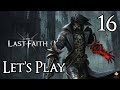 The Last Faith - Let&#39;s Play Part 16: Telwynill Village