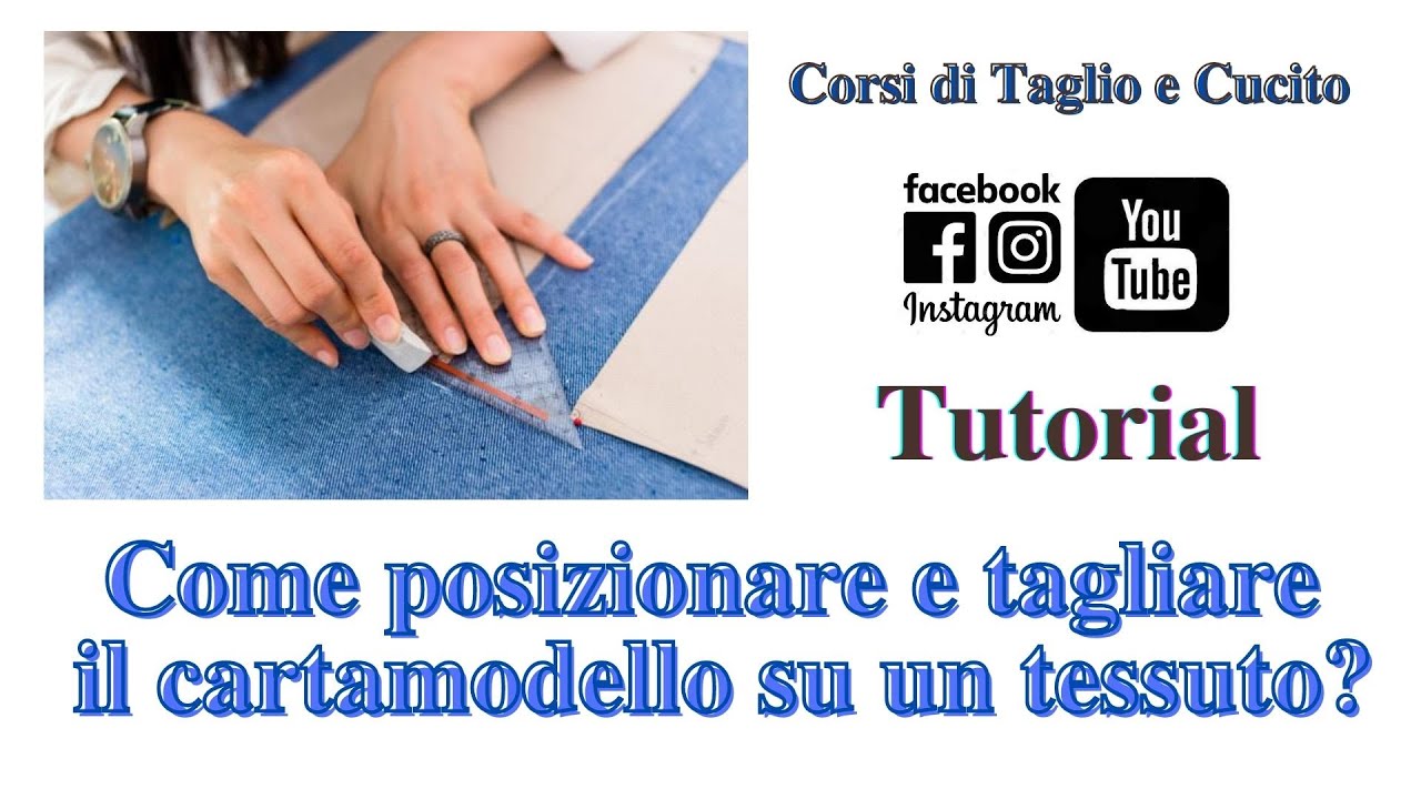 Come posizionare e tagliare il cartamodello su un tessuto? Tutorial