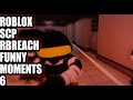 Roblox scp rbreach  funny moments 6