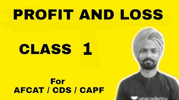 Profit And Loss Class 1 for CDS AFCAT by Sandeep Brar