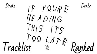 Tracklist Ranked: 'If You're Reading This It's Too Late' by Drake (For the 5th Anniversary)