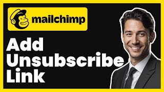 How to Add Unsubscribe Link in Mailchimp