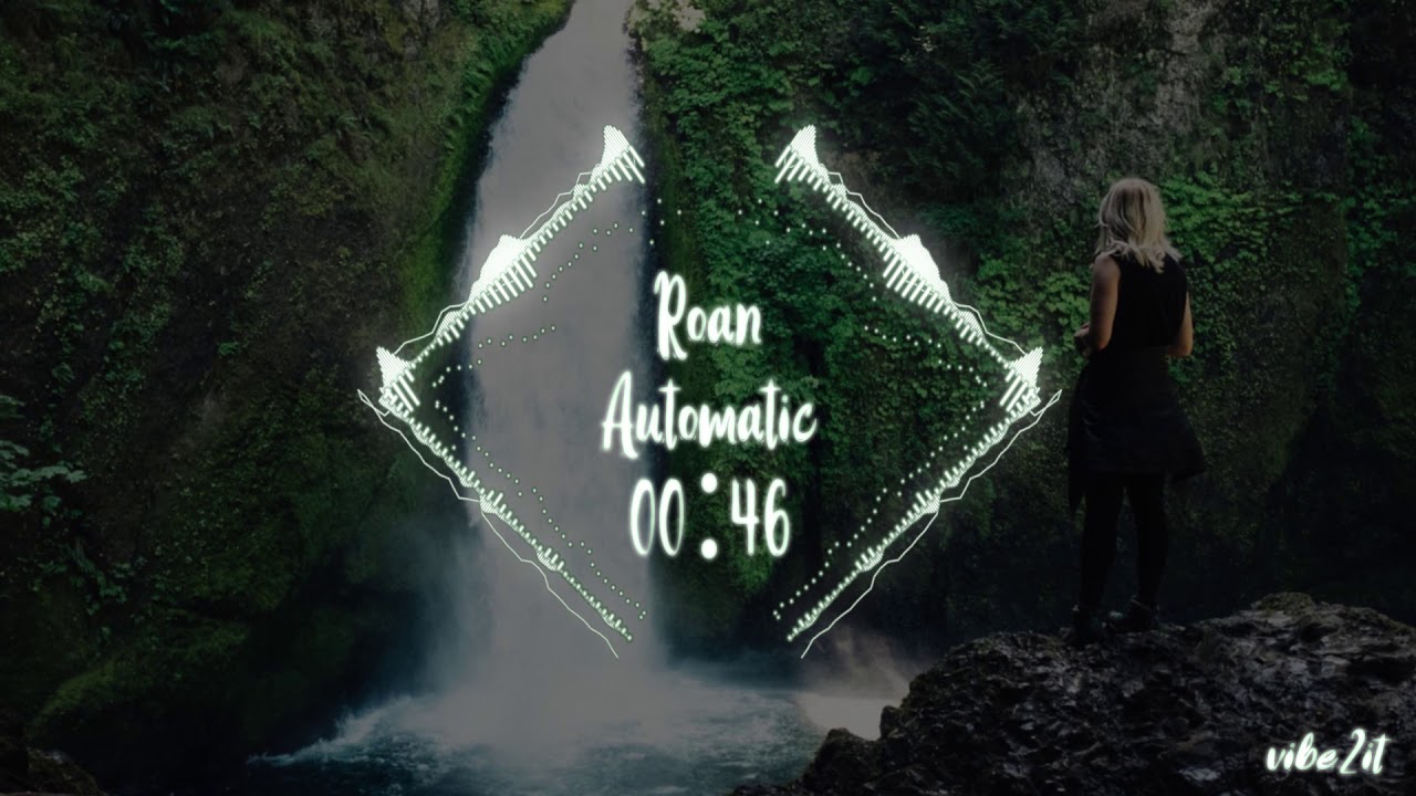 Regardez Roan - Automatic sur YouTube Regardez Roan - Automatic sur YouTube
