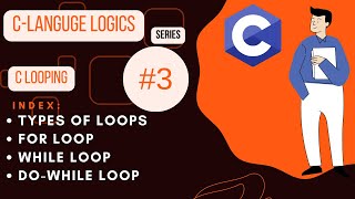 Mastering Loops in C: A Comprehensive Guide to Looping with Syntax and Examples | Episode 3