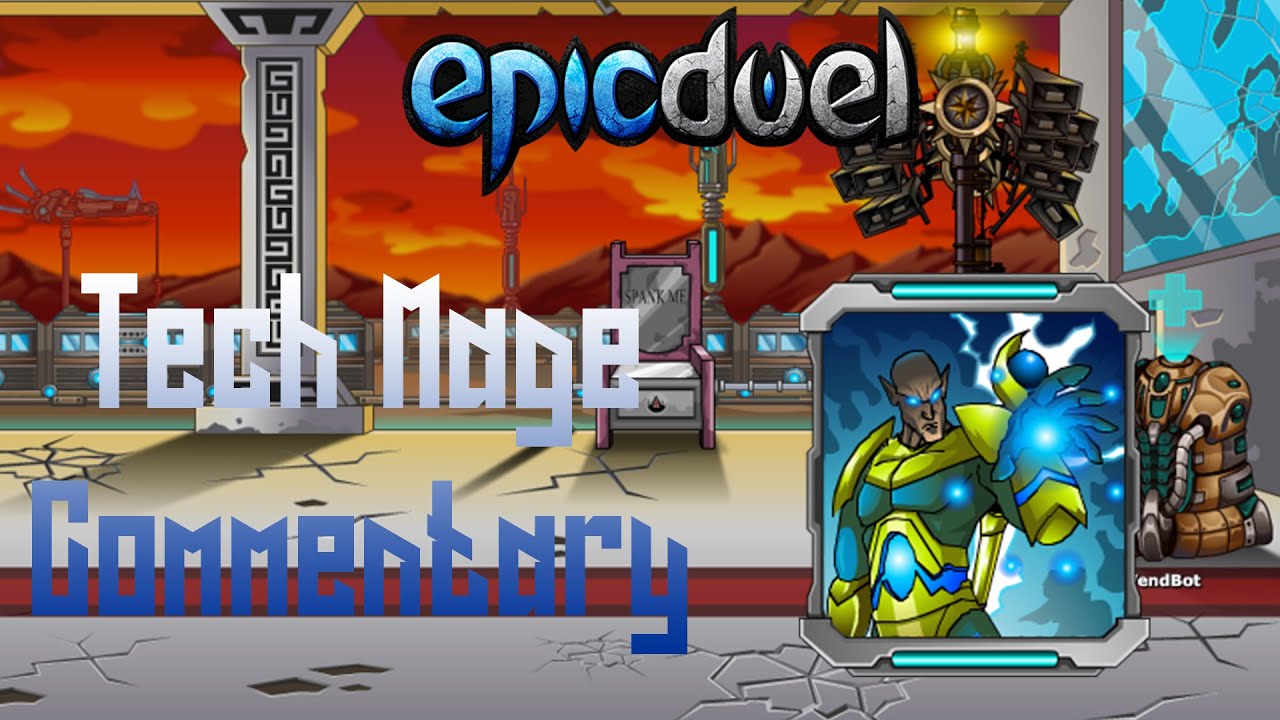 EpicDuel: Low Budget Commentary Tech Mage Gameplay