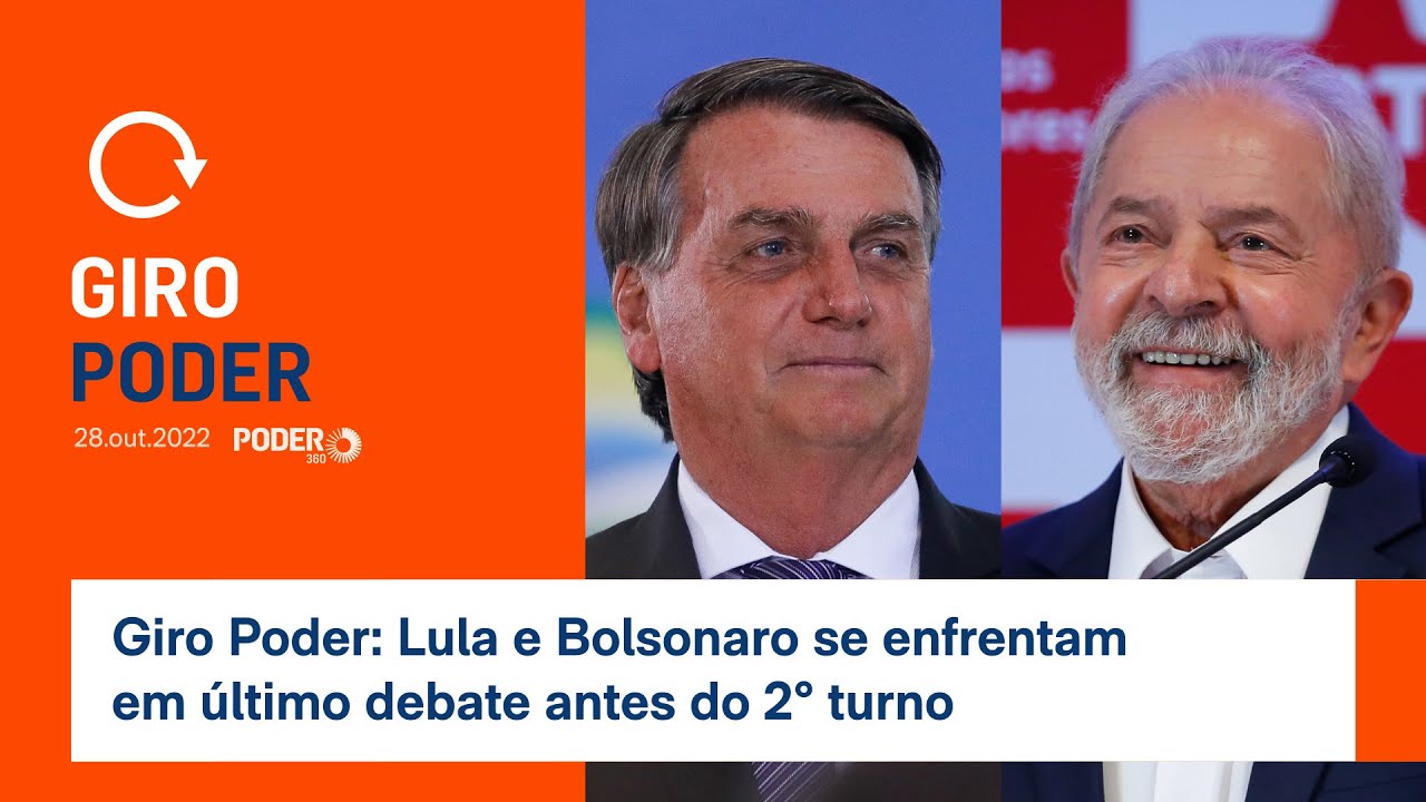 Giro Poder: Lula e Bolsonaro se enfrentam em último debate antes do 2° turno