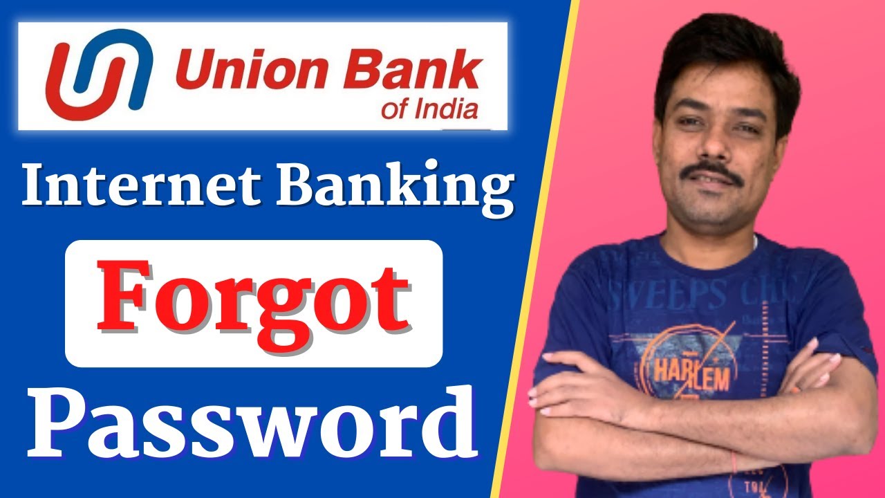 How To Union Bank Internet Banking Forgot Password | Union Bank ...