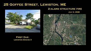 Audio - 25 Goffee Street, Lewiston, Maine - 2nd Alarm Structure Fire