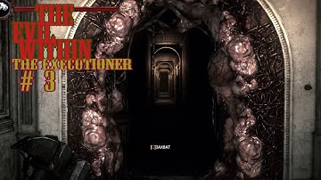 The Evil Within The Executioner 03 Амальгама Альфа