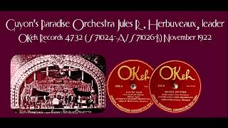 Guyon&#39;s  Paradise Orchestra - Jules R. Herbuveaux, leader - OKeh Records 4732  November 1922