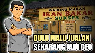 Penjual Ikan Bakar Sukses - Awalnya Malu Akhirnya Jadi Ceo Warung Ikan Bakar