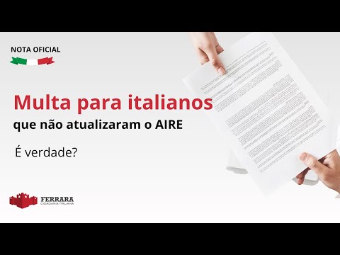 Multa para italianos que não atualizaram o AIRE ? Confira Nota Oficial