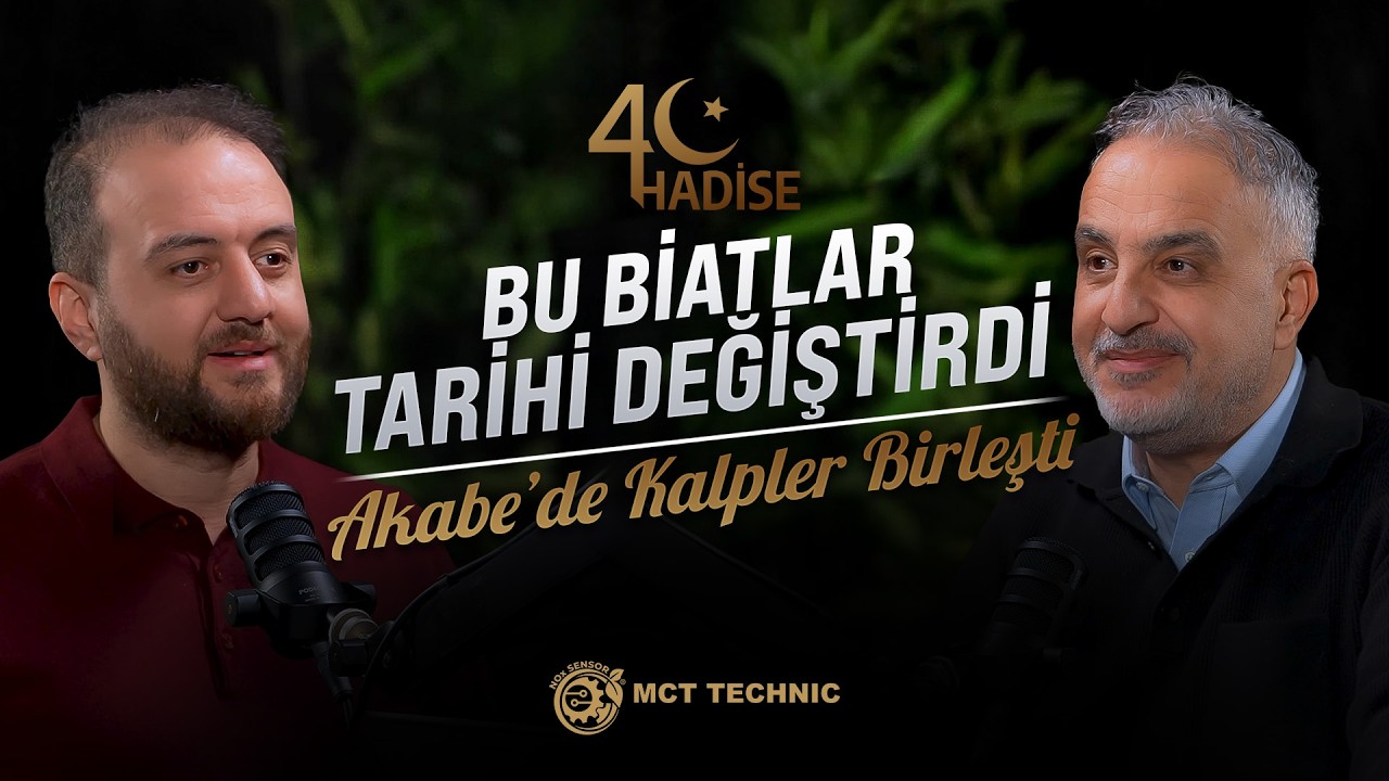 Bu Biatlar Tarihi Değiştirdi; Akabe... | 40 Hadise | Bekir Develi - Muhammed Yazıcı #B19