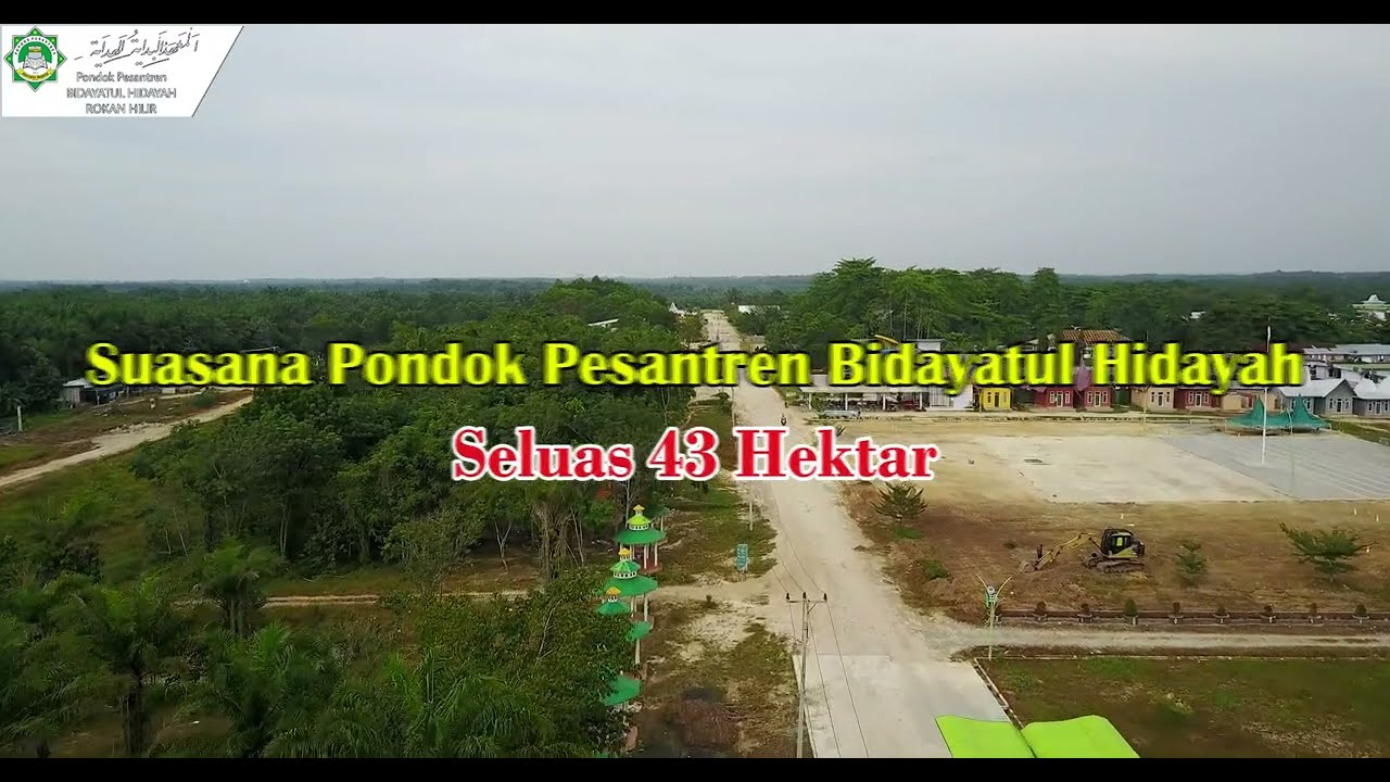 KEINDAHAN BIDAYATUL HIDAYAH SELUAS 43 HEKTARE