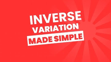 INVERSE VARIATION PART 1