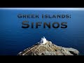 SIFNOS: Travel Guide 4K || Greek Island in the Aegean Sea