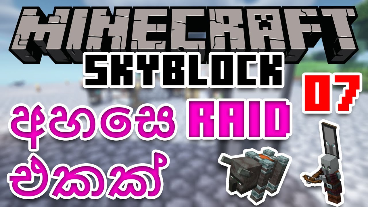 අහසෙ Raid එකක් | Minecraft Skyblock | Episode 7 | Mybot Official - YouTube