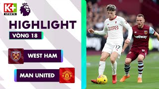 WEST HAM - MAN UNITED: LỐI CHƠI KHÔNG BẢN SẮC, ERIK TEN HAG ĐÓN NOEL BUỒN | NGOẠI HẠNG ANH 23-24