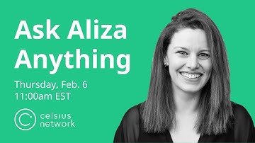 Celsius Network AMA - Ask Aliza Anything!
