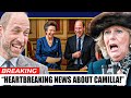 Palace Confirms  HEARTBREAKING News About WILLIAM  And Anne KICKS OUT CAMILLA  From the Will!