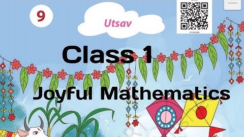 utsav class 1 chapter 9 joyful mathematics full explanation NCERT question answer