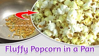 Delicious Soft and Fluffy Popcorn in a Pan - How to Make Popcorn at Home screenshot 1