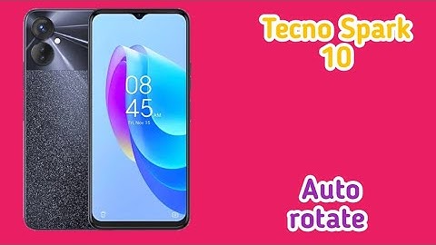 Auto Rotate Screen In Tecno Spark 10, Rotate Screen Setting In Tecno Spark 10, How To Rotate